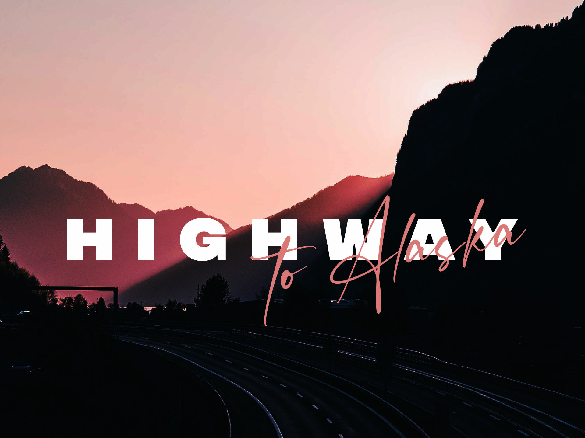 Highway to Alaska Album